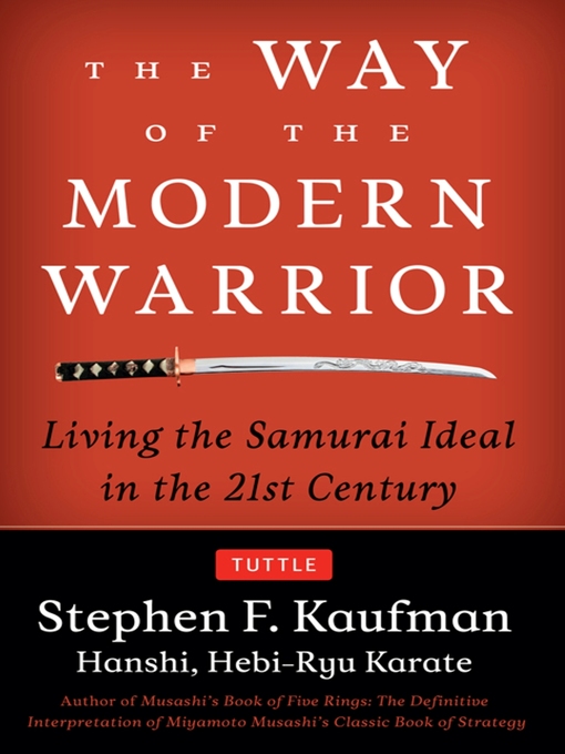 Title details for Way of the Modern Warrior by Stephen F. Kaufman - Available